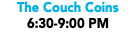 The Couch Coins
6:30-9:00 PM